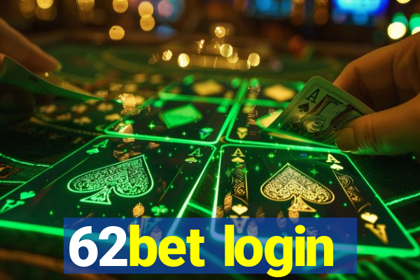 62bet login